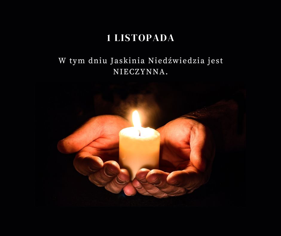 1 Listopada - Jaskinia Niedźwiedzia NIECZYNNA